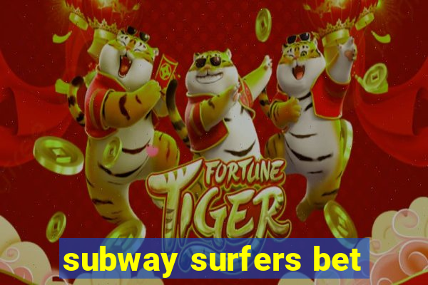 subway surfers bet